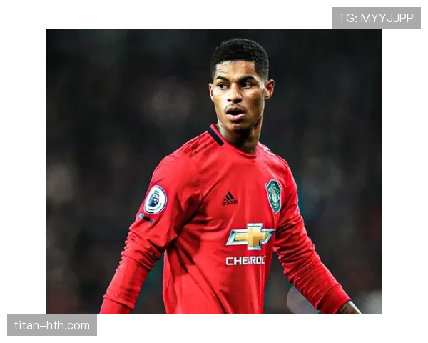 拉什福德英超表现持续提升，开启新赛季华丽进攻篇章